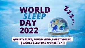 &quot;Quality Sleep, Sound Mind, Happy World&quot;